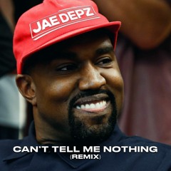 Can't Tell Me Nothing (Remix)