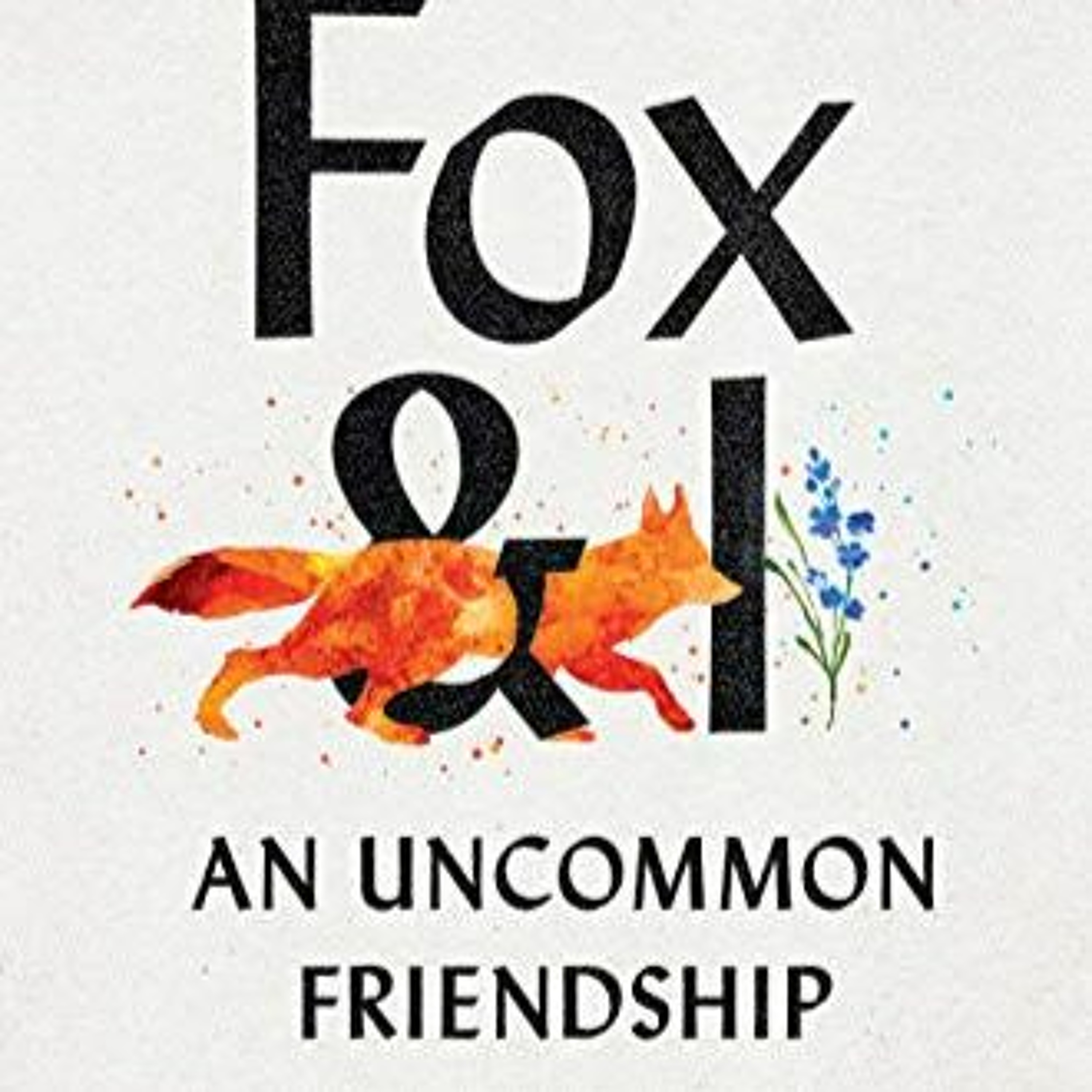 Fox & I An Uncommon Friendship by Catherine Raven episode artwork
