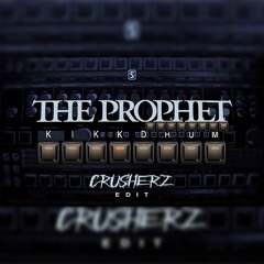 The Prophet - Kikkdrum (Crusherz Kikk Edit)