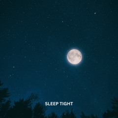 AME - Sleep Tight (Old Project)