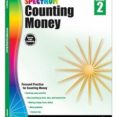 Read PdF Spectrum 2nd Grade Counting Money Workbook, Ages 7 to 8, Second Grade Math Counti