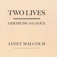 [GET] [KINDLE PDF EBOOK EPUB] Two Lives: Gertrude and Alice by  Janet Malcolm 📌