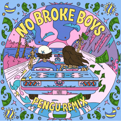 Make Me Feel x No Broke Boys Pengu Mashup
