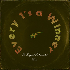 Every 1’s a Winner – Hot Chocolate (Funky House Instrumental Cover)