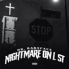 NIGHTMARE ON LSTREET - Mr.BABYFACE