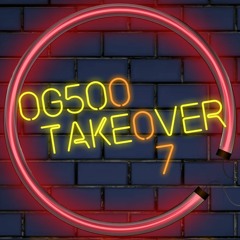 OG500 Takeover 007