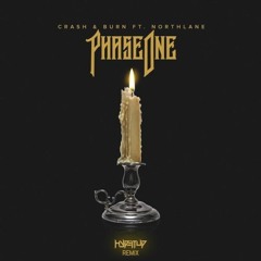 PhaseOne - Crash and Burn Feat. North lane (HYPEITUP Remix)