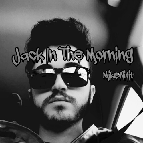 Jack in the Morning