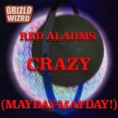 Red Alarms Crazy(Mayday - Mayday!)feat. $cathed