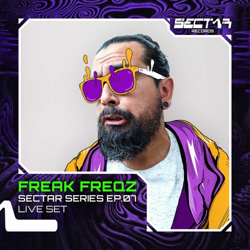 Freak Freqz - Sectar Series EP.07