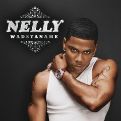 Nelly - Wadsyaname (Dirty Edit)