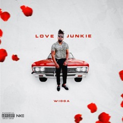 Love Junkie - Wigga