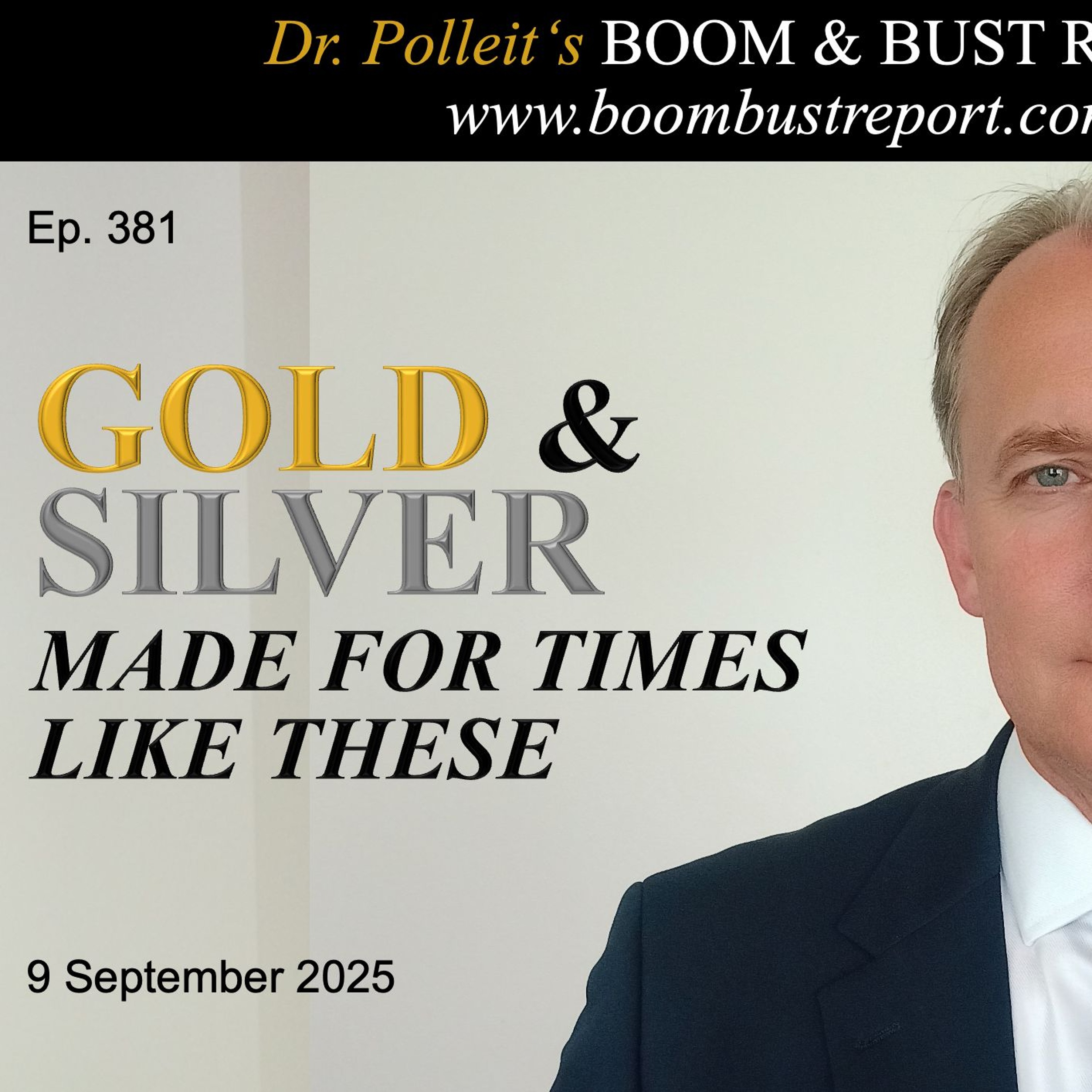 Ep. 381 | GOLD & SILVER—MADE FOR TIMES LIKE THESE