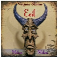 EVIL (feat. Virginia Slimm)