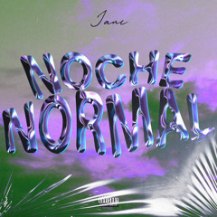JANC - NOCHE NORMAL (Prod. Jxclusive)