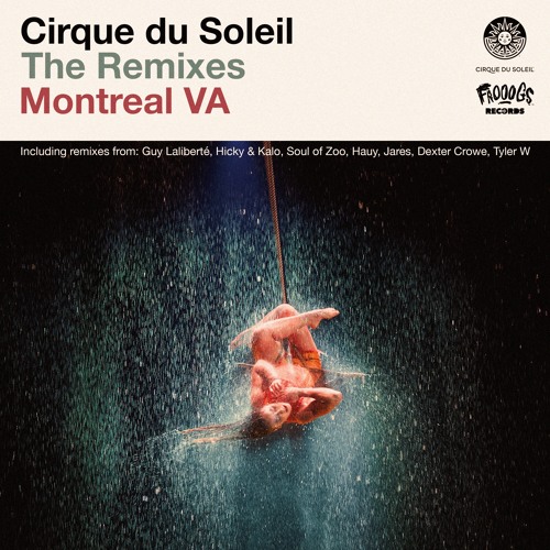 Cirque du Soleil - Montreal Remixes VA