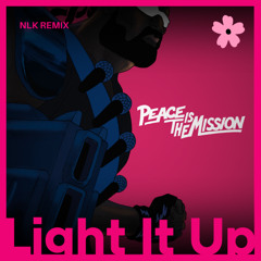Major Lazer - Light It Up (feat. Nyla & Fuse ODG) (NLK REMIX)