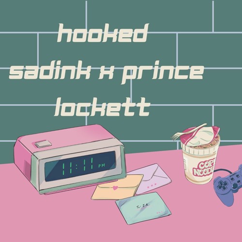 Hooked by Sadink x Prince Lockett