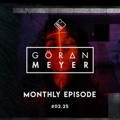 Monthly Episode #02.25