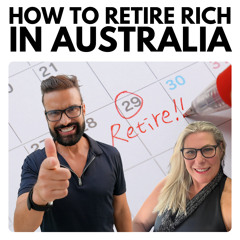 How To Retire RICH In Australia | Real Estate Investing