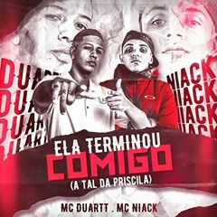 MC Niack e MC Duartt - Ela Terminou Comigo (DJ W Beatz)