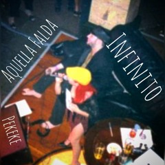 Pekeke w/ Aquella Falda-Infinito (Me Calaste Hondo)