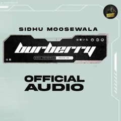 Burberry - Sidhu moosewala