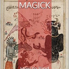 Read EPUB KINDLE PDF EBOOK Jinn Magick: How to Bind the Jinn to do Your Bidding by  B