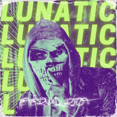 [UPTEMPO] Eternal Riot - Lunatic (FREE DL)
