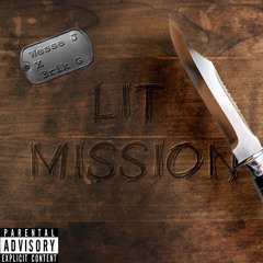 Lit Mission- Wesse J x 3rik G