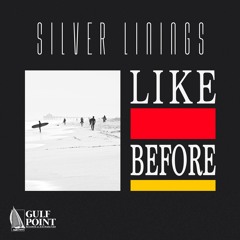 GULF110D - Silver Linings - Like Before (Preview)