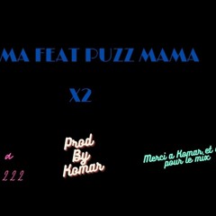 Atyma Feat Puzz Mama X 2 ( Prod By Komar )