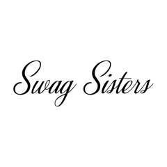 Swag Sisters