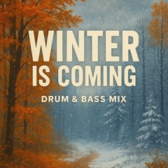 Winter Is Coming