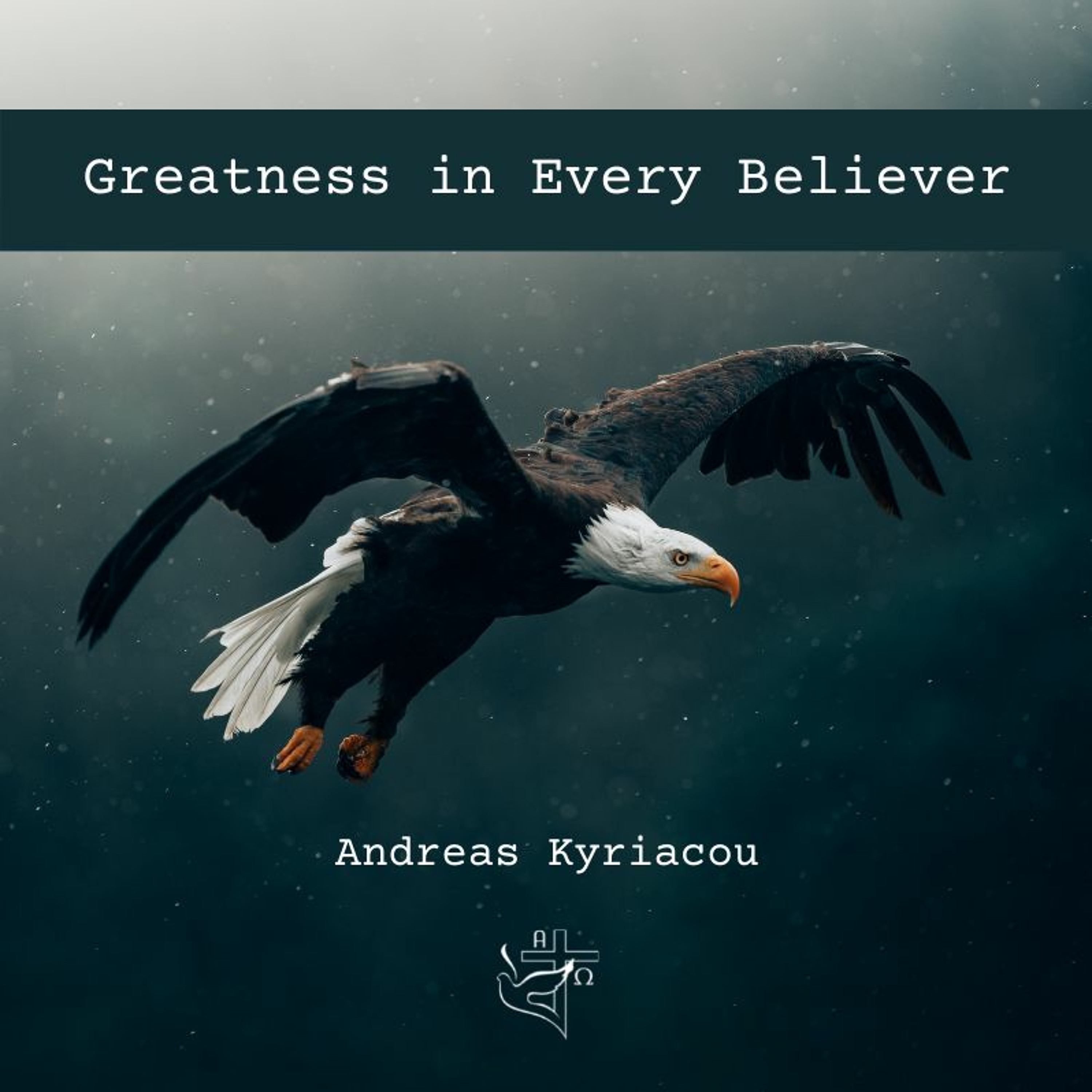 Greatness in Every Believer episode artwork