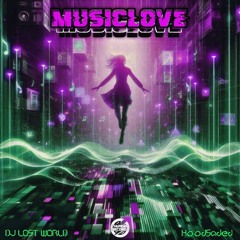 MusicLove (w/DJ LOST WORLD)