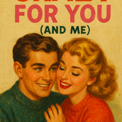 Crazy for You(and Me)