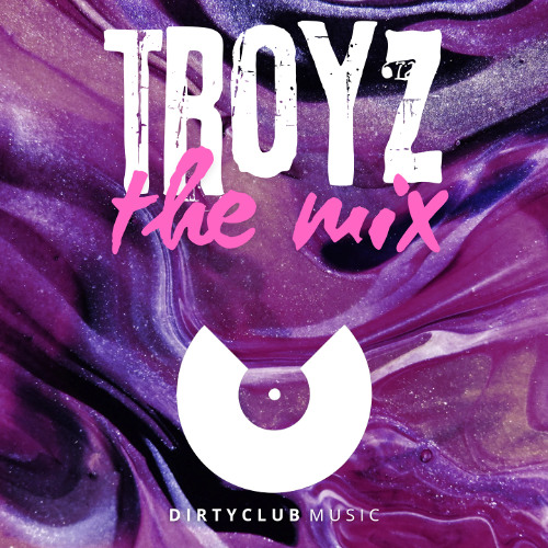 Troyz - The Mix [Played by: Marco Carola, Dennis Cruz and More] (Dirty Club Music)