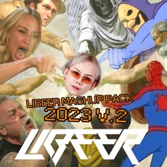 LIBEER MASHUP PACK 2023 V.2 [FREEDOWNLOAD]