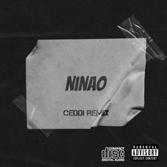 NINAO - Ceddi Remix
