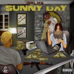 Quill Dem - Sunny Day [Xxx Riddim]