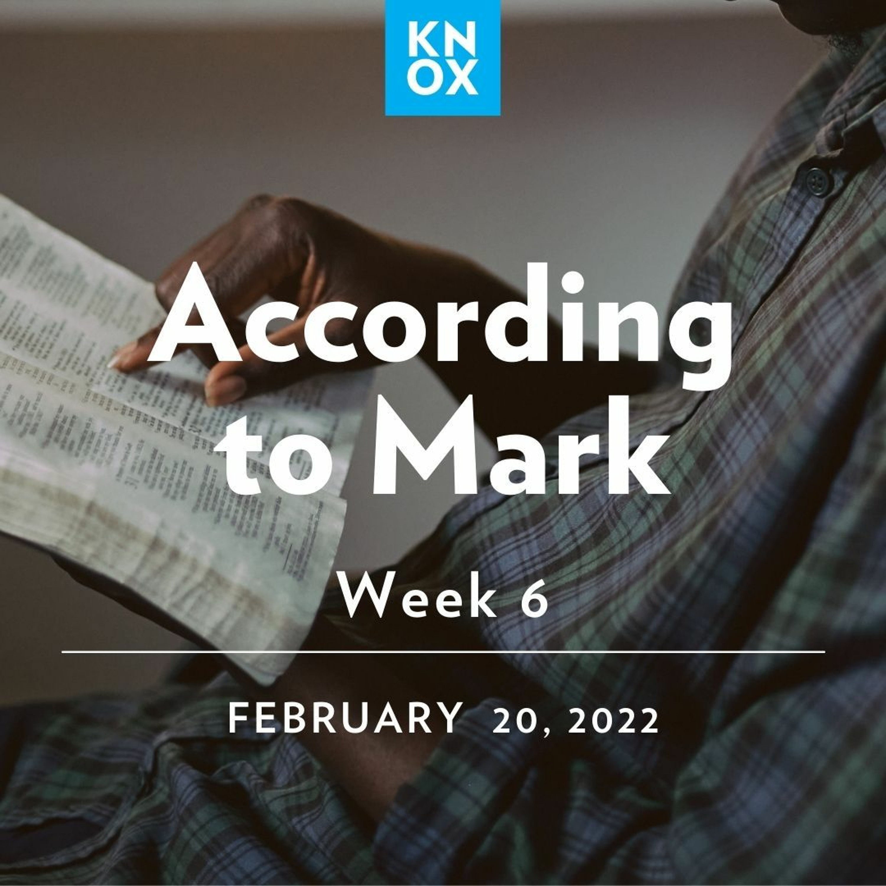 February 20, 2022 | Mark 6:7-29 | According to Mark: Week 6 episode artwork