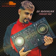 PODCAST 002- DJ NAVALHA NO PIQUE GRINGO