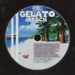 GELATO BEACH w/ @h3fgy