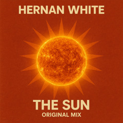 Hernan White – The Sun (Original Mix)