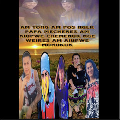 PAPA KONE KAN NIWITO REM (KAPWONG SENI NOUM KEI)💔