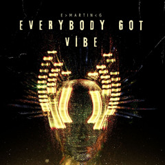 Everybody Got Vibe