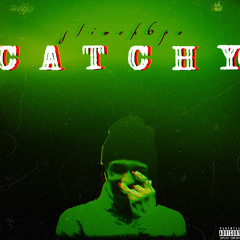 CATCHY [Prod. Waterboy]