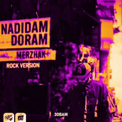 30Bam - Nadidam Doram [Rock Version]
