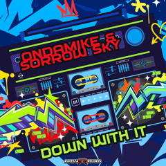 Down With It (feat. Sorrow Sky)